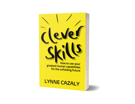 CLEVER SKILLS  - NEW BOOK - PRE-ORDER Lynne Cazaly's NEW BOOK - coming soon